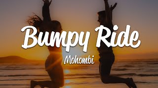 Mohombi  Bumpy Ride Lyrics [upl. by Sucramraj]