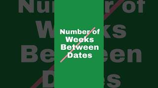 How to calculate Number Of Weeks Between dates excel basic microsoft [upl. by Zerlina702]