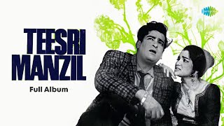 Teesri Manzil  Full Album  O Mere Sona Re Sona  O Haseena Zulfonwale Jane Jahan  Aaja Aaja [upl. by Guntar]