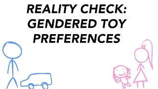 Reality Check  Gendered Toy Preferences [upl. by Naomi]