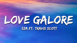 SZA  Love Galore Lyrics Ft Travis Scott [upl. by Roger]