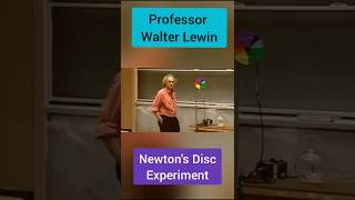 Professor Walter Lewin Lecture Newtons Disc Experiment ytshorts shorts [upl. by Srednas]