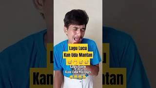 Lagu Lucu Kan Uda Mantan 🤭🤭 lagulucu videolucu siguntur funny comedy lucu [upl. by Seagraves715]