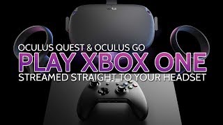 Play Xbox One in VR on Oculus Quest amp Go via OneCast amp SideQuest [upl. by Hennebery804]