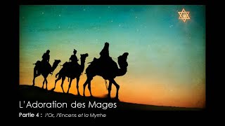 Les Rois Mages 04  lOr lEncens et la Myrrhe [upl. by Belford]