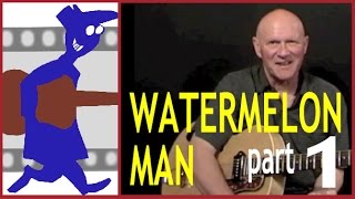 Water Melon Man Guitar Lesson Part 1 [upl. by Landis]