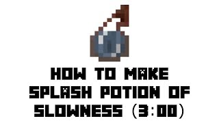 Minecraft Survival How to Make Splash Potion of Slowness 300 [upl. by Tedda807]