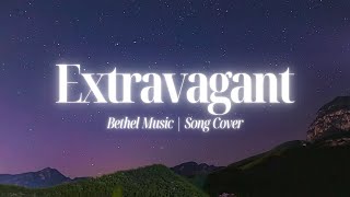 Extravagant by Bethel Music  Cinematic Worship Piano Instrumental [upl. by Enyahs]