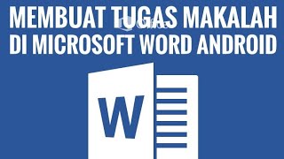 Cara membuat Tugas Makalah di Microsoft Word android [upl. by Eneryt]