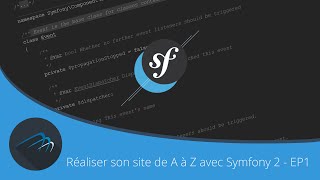 TUTO Réaliser son site de A à Z avec Symfony 2  EP 1 [upl. by Atikihc]