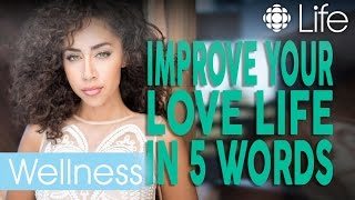 Improve Your Love Life in 5 Words  Shannon Boodram  CBC Life [upl. by Anedal]