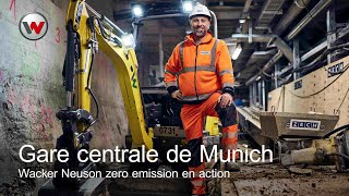 Chantier à la gare centrale de Munich  Wacker Neuson zero emission en action [upl. by Arbmat92]