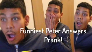 Funniest Peter Answers Prank [upl. by Ayekram]