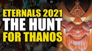 The Hunt For Thanos Eternals 2021 Part 3  Comics Explained [upl. by Ettezus]