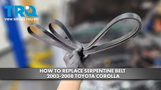 How to Replace Serpentine Belt 20032008 Toyota Corolla [upl. by Merp]