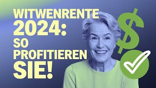 Witwenrente 2024 Diese neuen Regeln könnten Ihre Rente drastisch verändern [upl. by Trefler819]