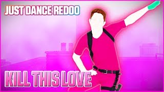 Kill This Love by BLACKPINK Extreme  Just Dance 2020  Fanmade by Redoo [upl. by Callum786]