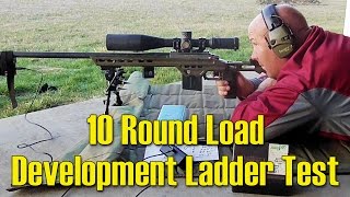 S4  04  10 Round Load Development Ladder Test [upl. by Toole]