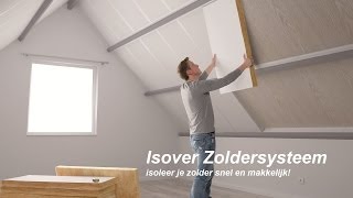 Zolder isoleren met Isover Zoldersysteem [upl. by Rhu]