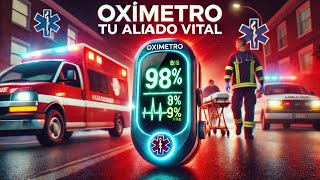 El oxímetro en la Ambulancia Tu Mejor Aliado en Emergencias [upl. by Nylynnej389]