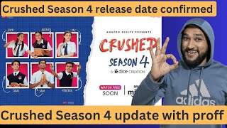 crushed season 4 release date  crushed season 4 latest update  crushed season 4 release update [upl. by Enehpets]