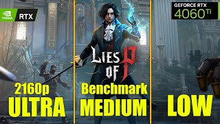 Lies of P RTX 4060 Ti 16GB  4K All Settings  Ultra vs Very High vs High  Benchmark  FPS TEST [upl. by Eerdna]