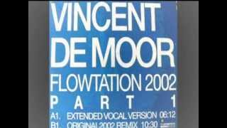 Vincent de Moor  Flowtation 2002 Original 2002 remix [upl. by Riker104]