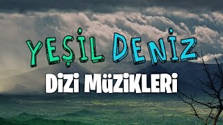 Ervahı Ezelden YeşilDeniz Dizi Müzikleri [upl. by Baras]