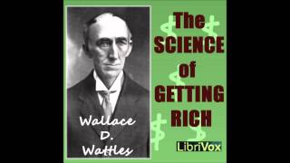 The Science of Getting Rich by Wallace Delois Wattles MoneyMaking Audio Book from LibriVox [upl. by Fanny]