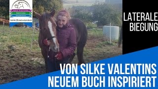 Laterale Biegung  von Silke Vallentins Buch quotVon Horsemanship zur Hohen Schulequot inspiriert [upl. by Ayad]