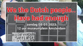 We’ve had enough  Museumplein 8 Jan 12uur Amsterdam  Manifestatie Dutch 4 Freedom  CSTV [upl. by Anaitak438]