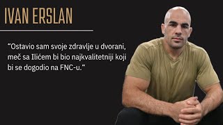 INTERVIEW  Ivan Erslan  KSW Epic FNC borba sa Ilićem Miran Fabjan Đani Barbir [upl. by Helenka]