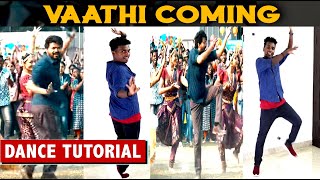 Vaathi Coming Dance Tutorial Video  Thalapathy Vijay  Anirudh Ravichander  Lokesh Kanagaraj [upl. by Knight177]