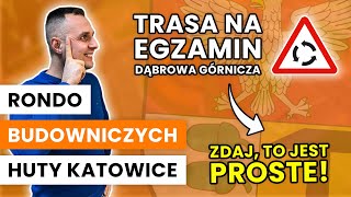 Rondo Budowniczych Huty Katowice  Trasa egzaminacyjna Dąbrowa Górnicza [upl. by Handler]