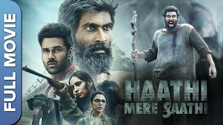 हाथी मेरे साथी  Haathi Mere Saathi  Rana Daggubati Pulkit SamratShriya Pilgaonkar  Hindi Movie [upl. by Zoeller666]