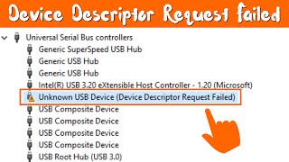 Fix quotUnknown USB Devicequot quot Device Descriptor Request Failed quot Windows 1011 [upl. by Goodard]