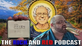 RR Ep 12 Saint Bernie Sanders Vermont Rich Goes Vegan AMD Threadripper And Dr Who [upl. by Yrot889]