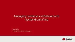 Managing Containers in Podman with Systemd Unit Files [upl. by Nodnas]