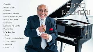 Eddie Palmieri Best Songs  Eddie Palmieri Greatest Hits Full Album [upl. by Ielerol]