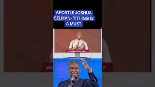 APOSTLE JOSHUA SELMAN  TITHING IS A MUST [upl. by Lessard]