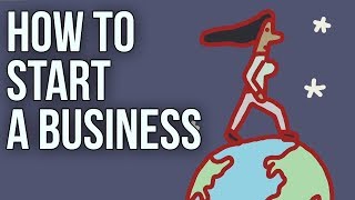 How to Start a Business [upl. by Cost101]