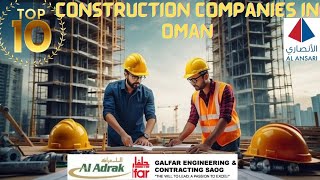 Top 10 Construction Companies in Oman You Need to Know [upl. by Yblehs731]