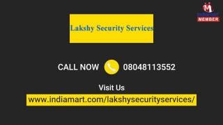 Commercial Security And Guard Services by Lakshy Security Services Noida [upl. by Yoshi]