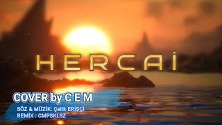 H E R C A İ  COVER by C E M [upl. by Anyotal]