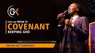 Pst Gift Kaputula  Covenant Keeping God live on PRISM TV [upl. by Rehsu]