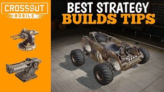 Best Strategy Builds Tips  Crossout Mobile [upl. by Certie797]