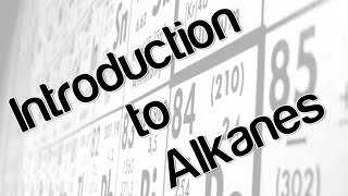 Introduction to alkanes [upl. by Ytsur]