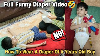 How To Wear A Diapers Of 4 Years Old  Funny Diaper Video 🤣  Diaper Boy Video [upl. by Felicle]