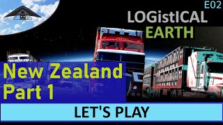 Lets Play Logistical 3 Earth S01 E02 New Zealand [upl. by Ecinehs]