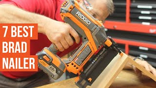 7 Best Brad Nailer for DIY [upl. by Necyla]